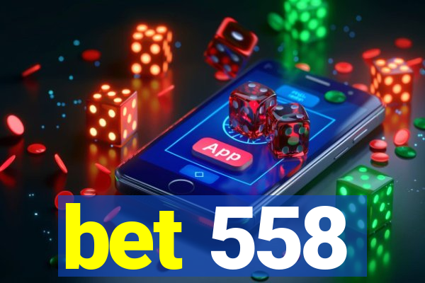 bet 558